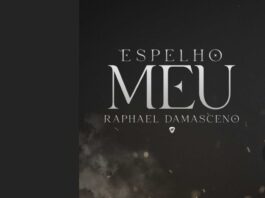 Raphael Damasceno lançou sua nova música "Espelho Meu”