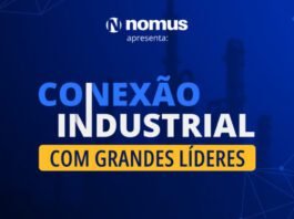 Nomus realiza evento Conexão Industrial com Grandes Líderes